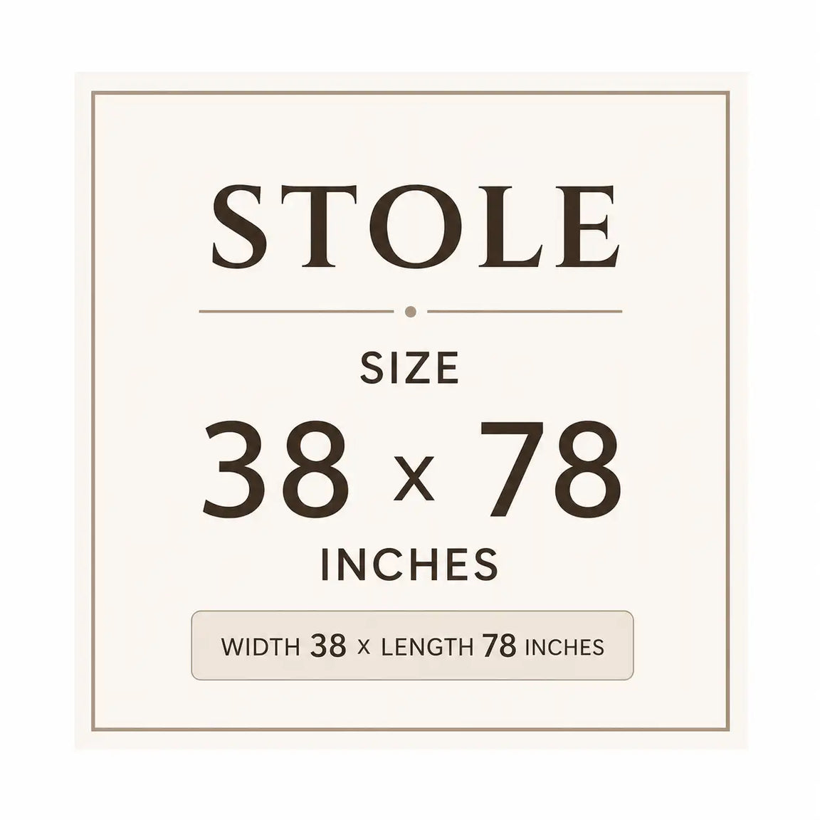 Stole size guide: 38 inches wide by 78 inches long.